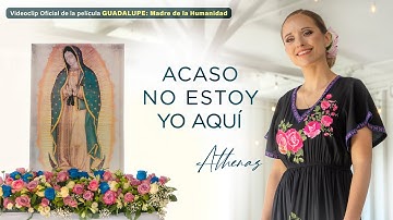 Thumbnail of Acaso No Estoy Yo Aquí (Versión Mariachi) | Athenas - Virgen de Guadalupe