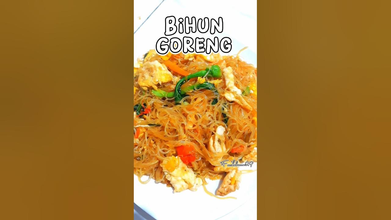 cara memasak bihun goreng cara memasak bihun goreng