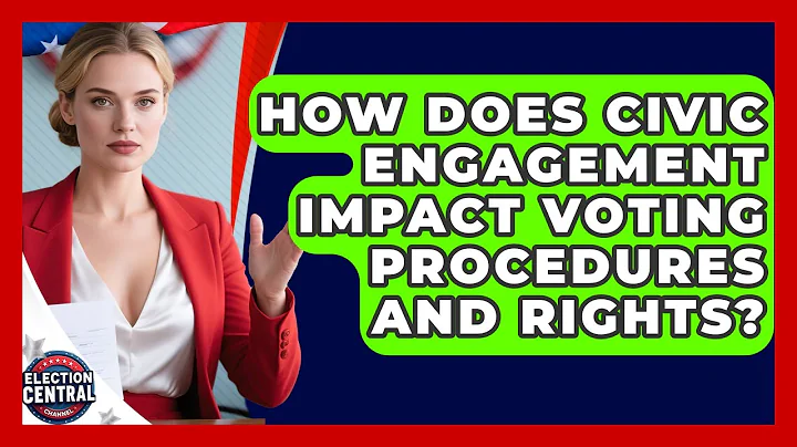 How Does Civic Engagement Impact Voting Procedures and Rights? | Election Central Channel News