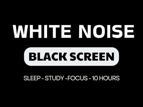 White Noise Black Screen No Ads | 10 Hours Gentle White Noise for Studying, Sleeping, and Relaxing