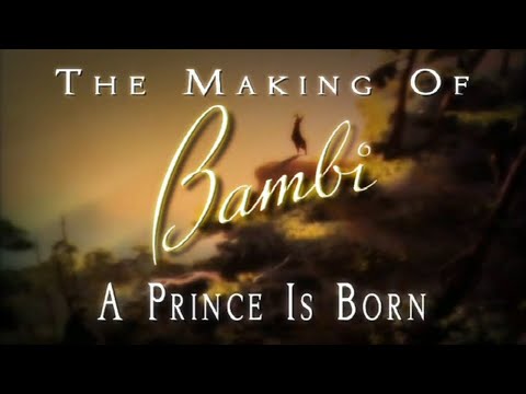 Bambi - The Making of Bambi: A Prince is Born