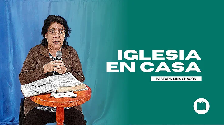 Iglesia en Casa | Pastora Dina Chacn | Domingo 21 ...