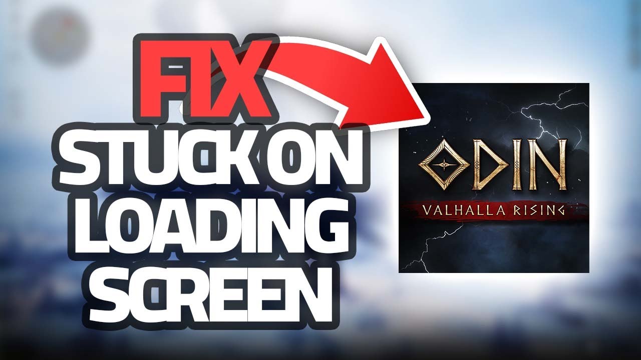 How To Fix ODIN Valhala Rising Mobile Stuck On Loading Screen Problem ...