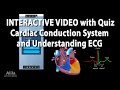 NEW! INTERACTIVE VIDEO: Cardiac Conduction System and Understanding ECG (EKG)