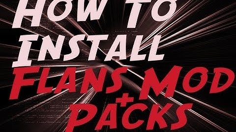 Minecraft 1.6.4 - How To Install Flans Mod and Content Packs