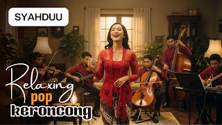 SYAHDUU! KANGGO NGANCANI KEGIATANMU MASS!!! POP KERONCONG MODERN Romantis - Hati ini milikmu