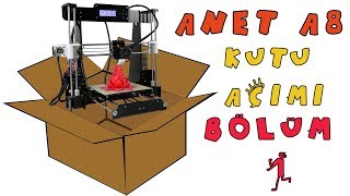 Anet A8 Kutu Açılışı ?