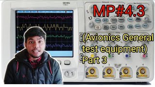 MP (SUB-MODULE04)         Oscilloscope,TDR,SSTDR,Pitot static equipment. (Avionics  test equipment)