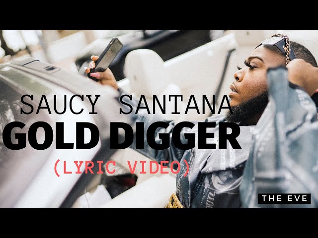 Saucy Santana – Gold Digger Lyrics
