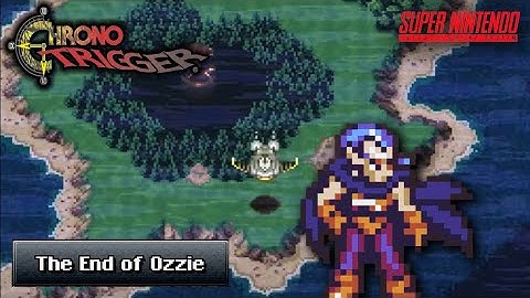 Chrono Trigger - The End of Ozzie, Magus
