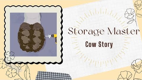 Storage Master-Cow Story🐄🐮