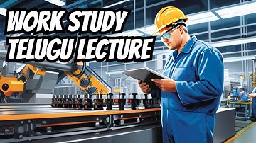 Work study | Method Study | Time Study | Procedure | Industrial Management | Engineering | Basics