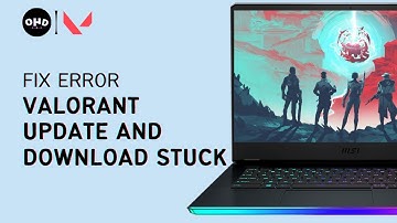 Fix Valorant Update and Download Stuck Issue [2023]