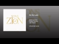 Sons Of Zion Be My Lady Sons Of Zion Be My Lady