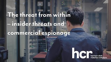 The threat from within - insider threats and commercial espionage