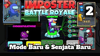 Akhirnya Buka Senjata & Mode Baru   Imposter Battle Royal Indonesia Gameplay   #2 screenshot 3