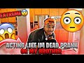 ACTING LIKE IM DEAD PRANK ON MY BROTHER!!? (Extreme😱😨)