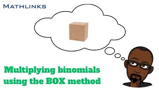 How can I multiply binomials using the BOX method