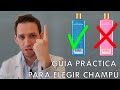 GUÍA PRÁCTICA para ELEGIR CHAMPÚ (explicado por DERMATÓLOGO)