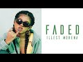 Faded - Illest Morena (lyrics video)