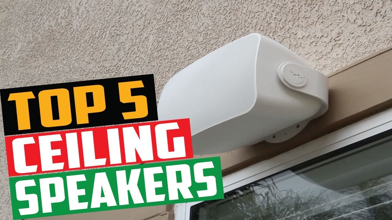 Best Ceiling Speakers 2019 Top 5 Ceiling Speakers Best