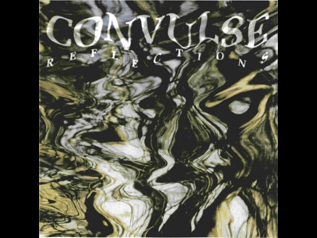 CONVULSE - Reflections 1994 full album - YouTube