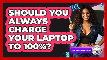 Should You Always Charge Your Laptop To 100%? - The Hardware Hub