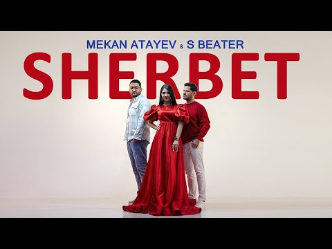 Mekan Atayew ft. S Beater - SHERBET