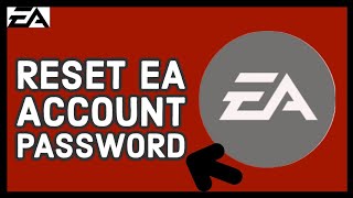 How to Reset EA Account Password 2024 Recover EA Account