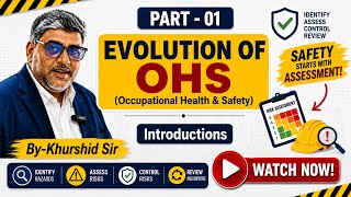 Evolution of OHS(Occupational Health &Safety) Part 01 #safetyguidelines #safetyprofessionals