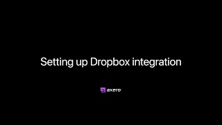 Setting up Dropbox integration — Axero Solutions Intranet