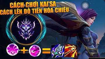 LMHT TỐC CHIẾN : CÁCH CHƠI VÀ LÊN ĐỒ KAI