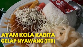 AYAM KOLA KABITA GELAP NYAWANG. MURAH DAN NIKMAT MEMBANGKITKAN SELERA