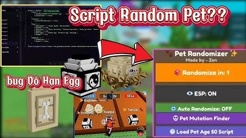 Cách hack grow A Garden - Script random pet trong egg bug vô hạn egg!!