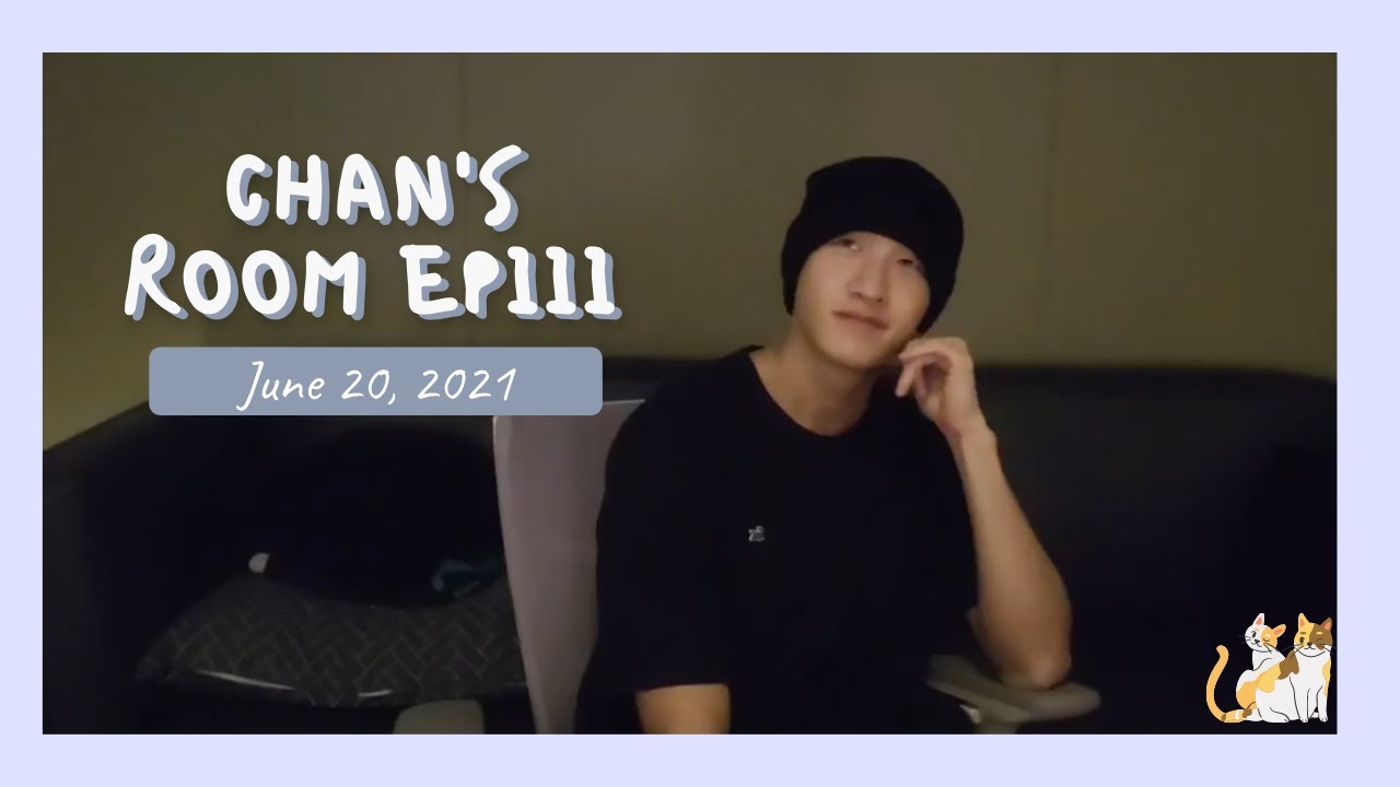 [Bang Chan Live] 210620 Chan's Room EP111 - YouTube
