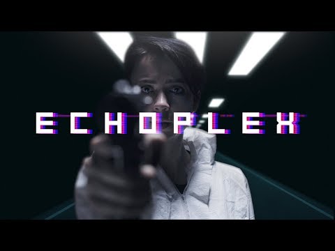Echoplex — Teaser