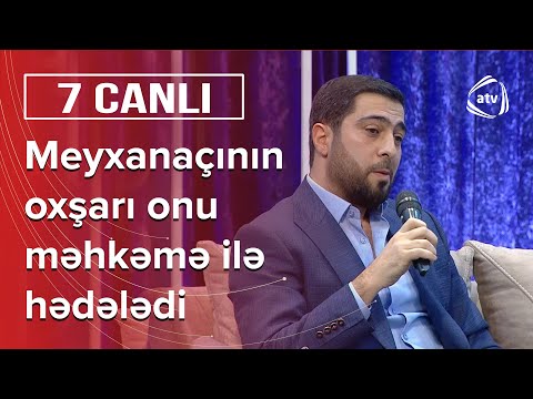 Meyxanaçılardan dinlədiyim yoxdur: Namiq Qaraçuxurlu  - 7 Canlı