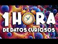 ¡ 1 HORA sin pausas de DATOS CURIOSOS y COSAS QUE NO SABÍAS ! ⏰😲1176 #curiomaníatv