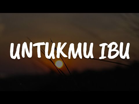 Exists - Untukmu Ibu [Lirik] | Mix....