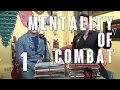 Mentality of Combat Sports: Episode 1