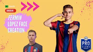 Fermín López - Fifa 23 Face Creation | Lookalike