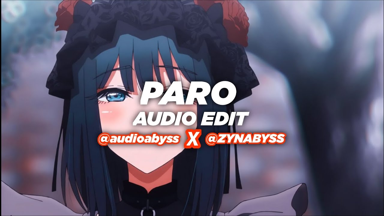 Paro - Nej [Audio edit] (Collab with @zynabyss)