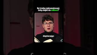 Ile trzeba zainwestować, żeby zostać milionerem?