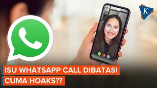 Wacana Pembatasan Whatsapp Call Dan Video Di Indonesia Ternyata Hoaks