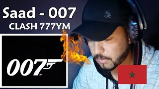 Saad - 007 (Reaction) | CLASH 777YM!!