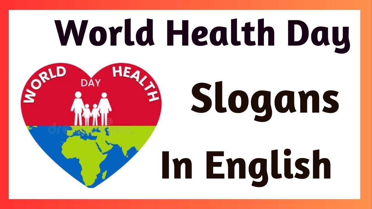 Health day slogans/ health awareness slogans/ slogans about health / world health day slogans