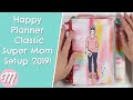 My Happy Planner Classic Super Mom Setup 2019! The Cutest Planner Ever!