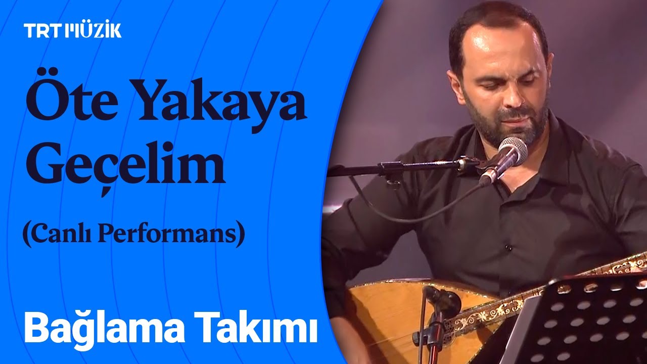 Bağlama Takımı | Öte Yakaya Geçelim (Canlı Performans) #BağlamamPerdePerde
