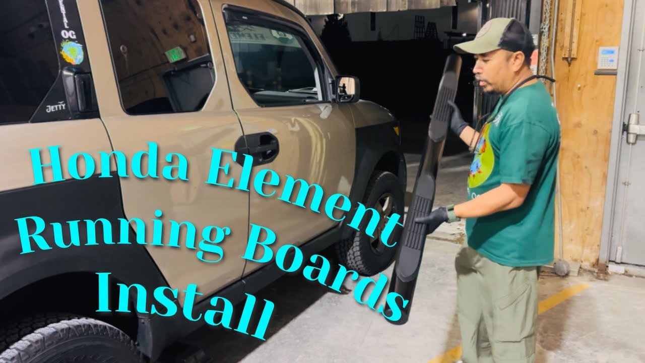Honda Element Running boards installation 