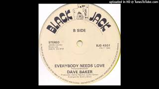 Dave Baker - Everyone Needs Love
